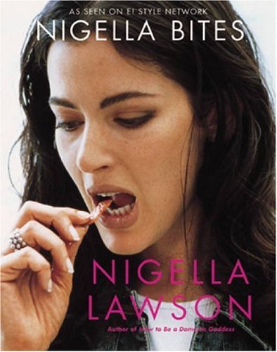 Book cover of Nigella Bites: From Family Meals To Elegant Dinners: Easy, Delectable Recipes For Any Occasion by Nigella Lawson