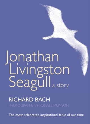 Book cover of Jonathan Livingston Seagull by Richard Bach, Russell Munson (Photographer)
