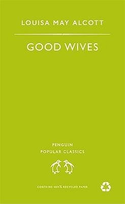 Book cover of Good Wives by Louisa May Alcott