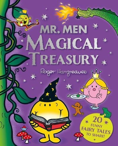 Book cover of Mr. Men Magical Treasury: 20 Funny Fairy Tales To Share by Roger Hargreaves