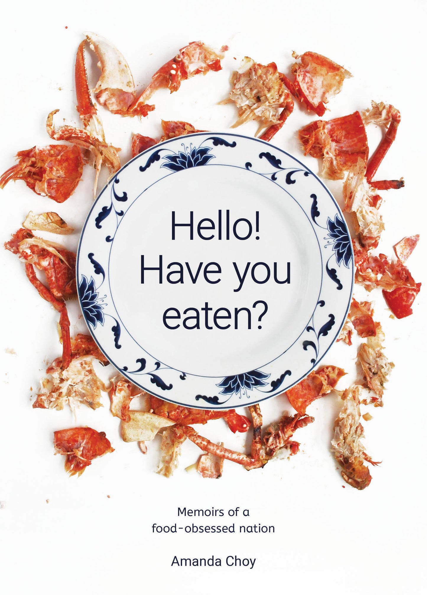 Book cover of Hello! Have You Eaten? by Amanda Choy