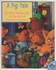 Book cover of A Pig Tale by Olivia Newton-John, Brian Hurst, Salvatore Murdocca (Illus.)