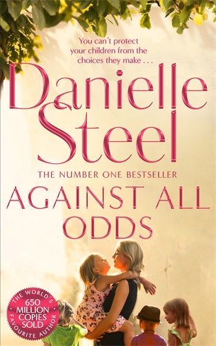 Book cover of Against All Odds by Danielle Steel