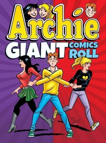 Book cover of Archie Giant Comics Roll by Archie Superstars