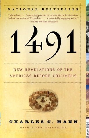 Book cover of 1491: New Revelations Of The Americas Before Columbus by Charles C. Mann