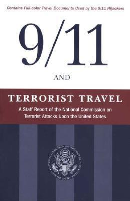 Book cover of 9/11 And Terrorist Travel by National Commission on Terrorist Attacks Upon the United States (Creator)
