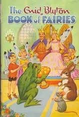 Book cover of The Enid Blyton Book of Fairies by Enid Blyton