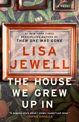 Book cover of The House We Grew Up In by Lisa Jewell