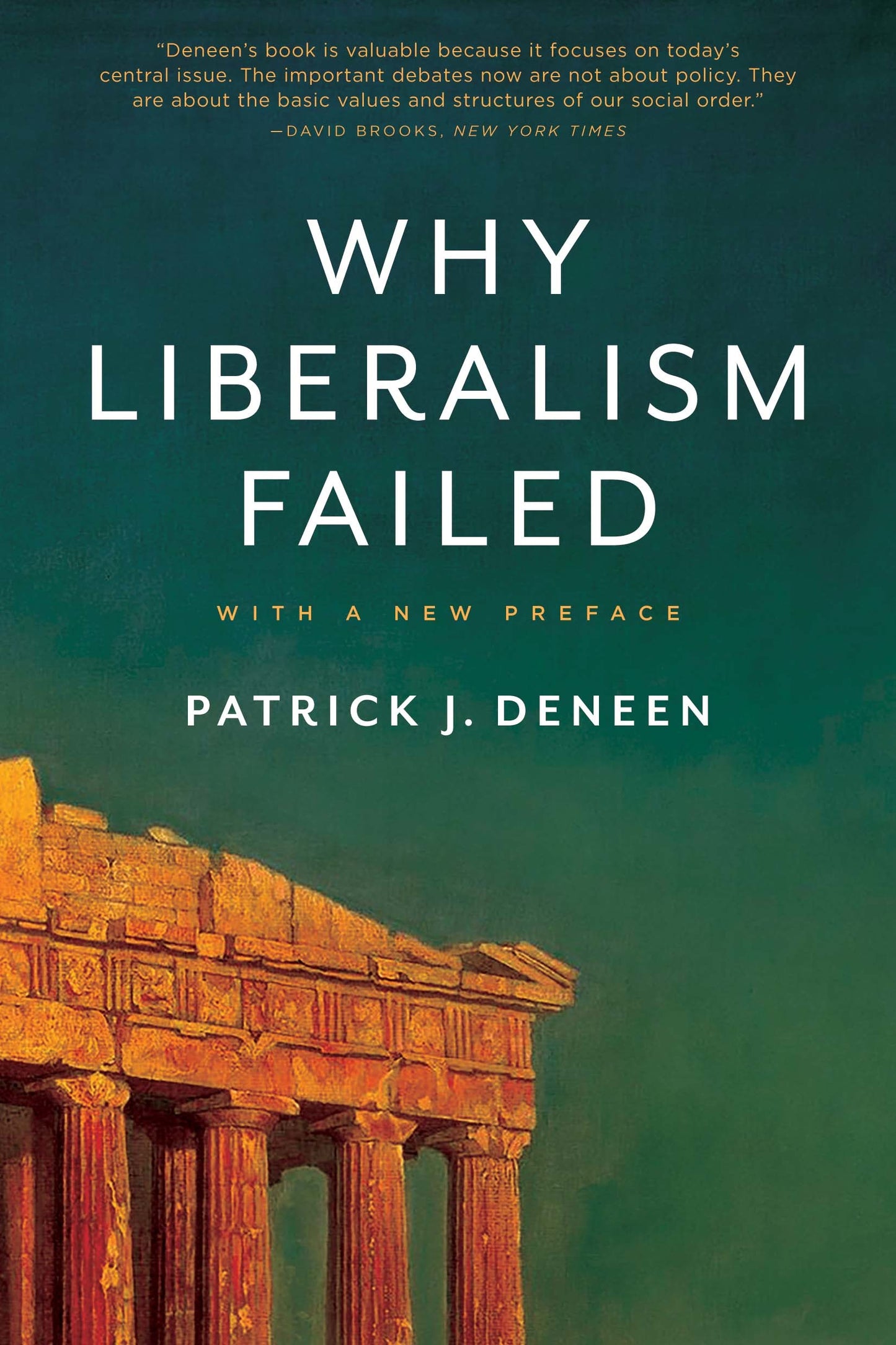 Book cover of Why Liberalism Failed by Patrick J. Deneen