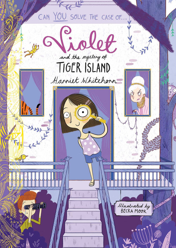 Book cover of Violet And The Mystery Of Tiger Island by Harriet Whitehorn, Becka Moor (Illus.)