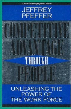 Book cover of Competitive Advantage Through People: Unleashing The Power Of The Workforce by Jeffrey Pfeffer