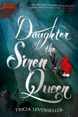 Book cover of Daughter Of The Siren Queen by Tricia Levenseller