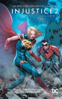 Book cover of Injustice 2 3 by Tom    Taylor, K. Perkins, Brian Buccellato, Mike S. Miller (Illus.), Bruno Redondo (Illus.)