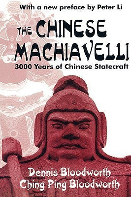 Book cover of The Chinese Machiavelli by Dennis Bloodworth, Ching Ping Bloodworth