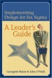 Book cover of Implementing Design For Six Sigma: A Leader’s Guide by Georgette Belair and John O'Neill, John O'Neill
