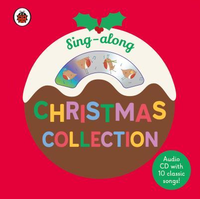 Book cover of Sing-Along Christmas Collection: CD And Board Book by Ladybird Books