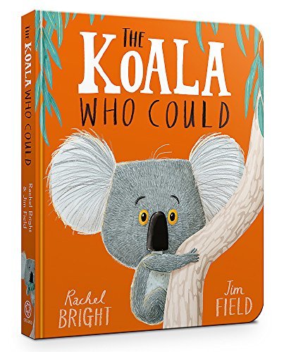 Book cover of Koala Who Could by Rachel Bright