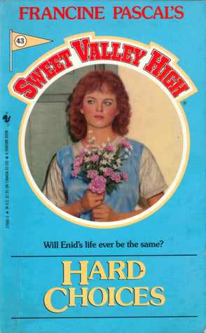 Book cover of Hard Choices by Francine Pascal (Creator), Kate William