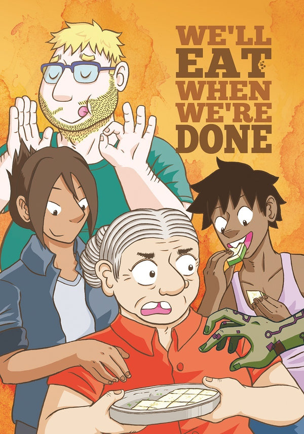 Book cover of We'll Eat When We're Done by Dave Chua, Max Loh