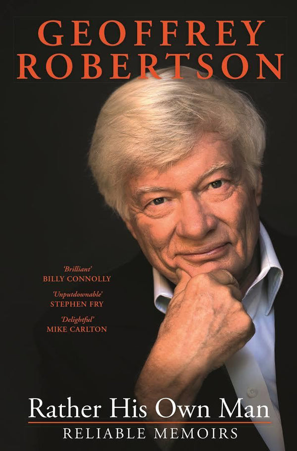 Book cover of Rather His Own Man by Geoffrey Robertson
