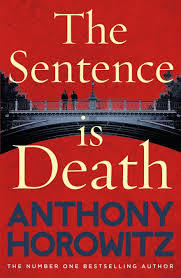 Book cover of The Sentence Is Death by Anthony Horowitz
