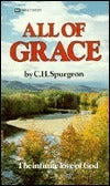 Book cover of All of Grace: The Infinite Love of God by Charles Haddon Spurgeon
