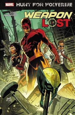 Book cover of Hunt For Wolverine: Weapon Lost by Charles Soule (Writer), Greg Land (Cover Art), David  Marquez (Illus.), Paulo Siqueira (Illus.), Matteo Buffagni (Illus.)