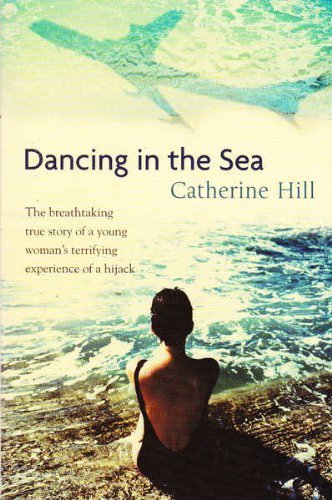 Book cover of Dancing In The Sea by Catherine Hill