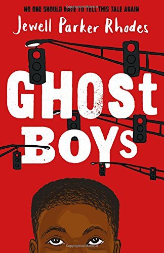 Book cover of Ghost Boys by Jewell Parker Rhodes