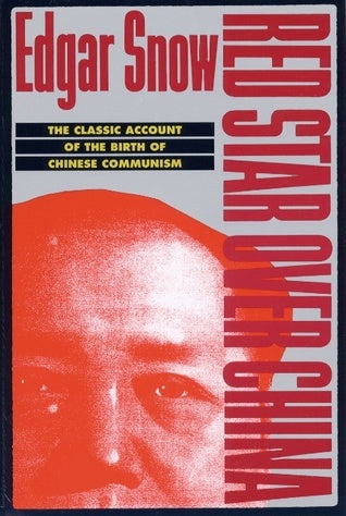 Book cover of Red Star Over China: The Classic Account of the Birth of Chinese Communism by Edgar Snow, John K. Fairbank (Introduction)