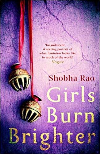 Book cover of Girls Burn Brighter by Shobha   Rao