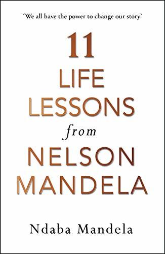 Book cover of 11 Life Lessons From Nelson Mandela by Mandela Ndaba