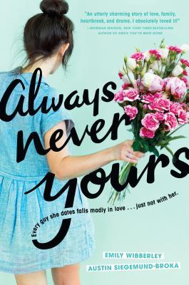 Book cover of Always Never Yours by Emily Wibberley (Contrib.), Austin Siegemund-Broka