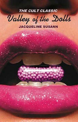 Book cover of Valley Of The Dolls by Jacqueline Susann, Julie Burchill (Introduction)