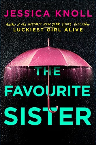 Book cover of The Favourite Sister by Knoll  Jessica