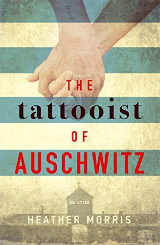 Book cover of The Tattooist Of Auschwitz by Heather   Morris (contributor)