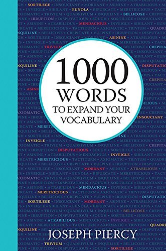 Book cover of 1000 Words To Expand Your Vocabulary by Joseph Piercy