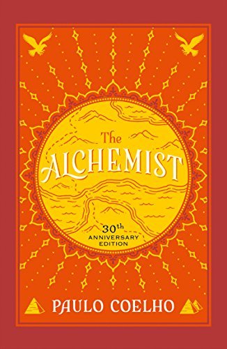 Book cover of The Alchemist 30th Anniversary Edition by Paulo Coelho by Coelho