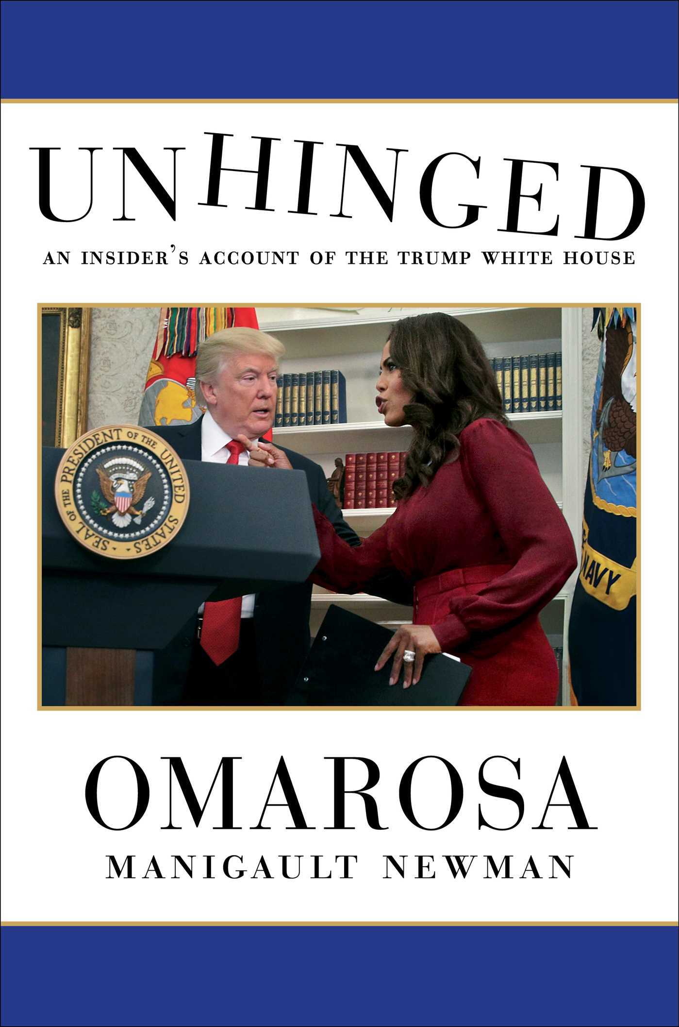 Book cover of Unhinged: An Insider's Account Of The Trump White House by Omarosa Manigault Newman