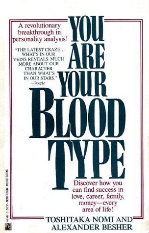 Book cover of You Are Your Blood Type by Toshitaka Nomi, Alexander Besher