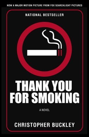Book cover of Thank You For Smoking by Christopher Buckley