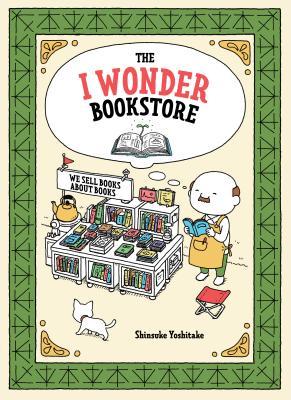 Book cover of The I Wonder Bookstore by Shinsuke Yoshitake