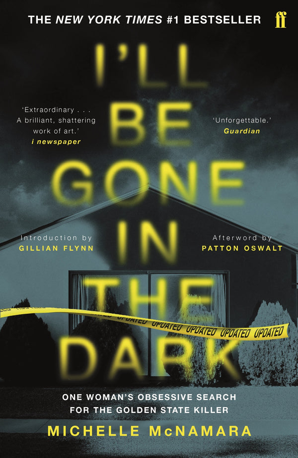 Book cover of I'll Be Gone in the Dark: One Woman's Obsessive Search for the Golden State Killer by Michelle McNamara