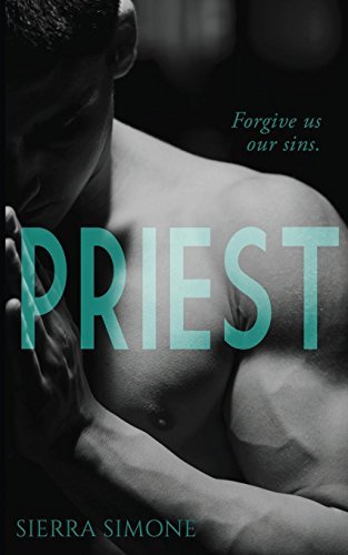 Book cover of Priest: A Love Story by Sierra Simone