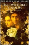 Book cover of The Two Noble Kinsmen by William Shakespeare, John Fletcher