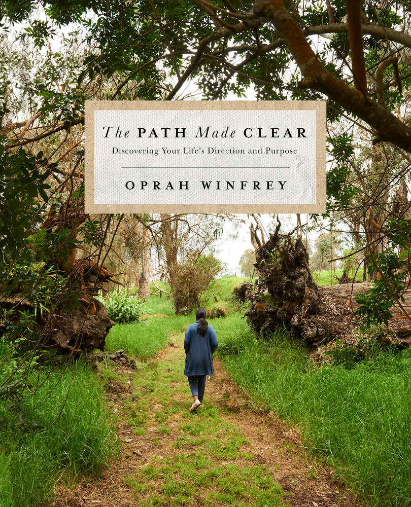 Book cover of The Path Made Clear: Discovering Your Life's Direction And Purpose by Oprah Winfrey
