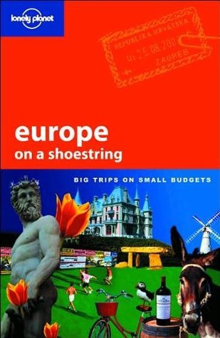 Book cover of Europe: On a Shoestring by Tom Masters, Aaron Anderson, Sarah  Andrews, Sarah Johnstone