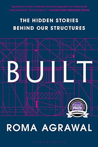 Book cover of Built: The Hidden Stories Behind Our Structures by Roma Agrawal