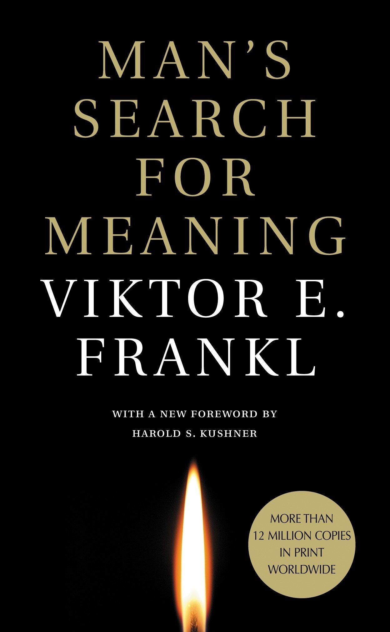 Book cover of Man’s Search for Meaning by Viktor E. Frankl, Harold S. Kushner (Foreword), William J. Winslade (Afterword), Isle Lasch (Trans.)