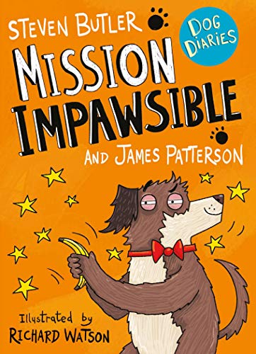 Book cover of Mission Impawsible by James  Patterson, Steven Butler, Richard Watson (Illus.)